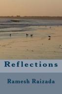 Reflections di MR Ramesh N. Raizada edito da Createspace