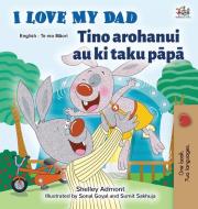 I Love My Dad (English Maori Bilingual Book for Kids) di Shelley Admont, Kidkiddos Books edito da KidKiddos Books Ltd.