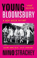 Young Bloomsbury di Nino Strachey edito da John Murray Press