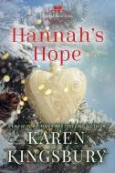 Hannah's Hope di Karen Kingsbury edito da FAITHWORDS