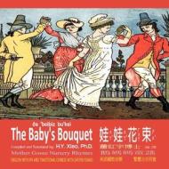 Mother Goose Nursery Rhymes: The Baby's Bouquet, English to Chinese Translation 07: Eitz di Walter Crane edito da Mother Goose Picture Books