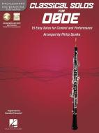 Classical Solos for Oboe: 15 Easy Solos for Contest and Performance edito da Hal Leonard Publishing Corporation