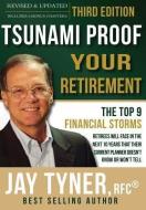 Tsunami Proof Your Retirement di Jr. John (Jay) E. Tyner edito da XULON PR