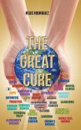 The Great Cure di Regis Rodriguez edito da Page Publishing, Inc