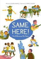 Same Here! di Susan Hughes edito da OWLKIDS BOOKS