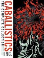 The Complete Caballistics Inc. di Gordon Rennie, Dom Reardon edito da Rebellion