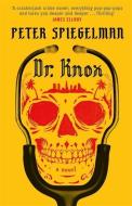 Dr. Knox di Peter Spiegelman edito da Quercus Publishing
