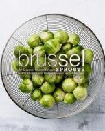 BRUSSEL SPROUTS di Booksumo Press edito da INDEPENDENTLY PUBLISHED
