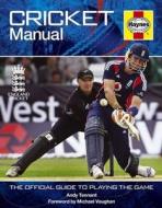 Cricket Manual di Andy Tennant edito da Haynes Publishing Group
