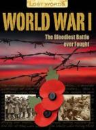 Lost Words World War I di Nicholas Saunders edito da Octopus Publishing Group