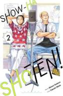 Show-Ha Shoten!, Vol. 2 di Akinari Asakura edito da VIZ LLC