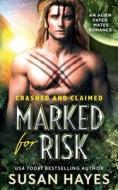 Marked For Risk: An Alien Fated Mates Romance di Susan Hayes edito da LIGHTNING SOURCE INC