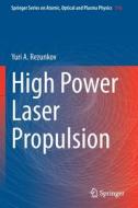 High Power Laser Propulsion di Yuri A. Rezunkov edito da Springer International Publishing