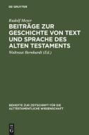 Beiträge zur Geschichte von Text und Sprache des Alten Testaments di Rudolf Meyer edito da De Gruyter