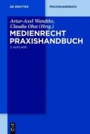 Medienrecht. Praxishandbuch. edito da Walter de Gruyter