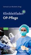 Klinikleitfaden OP-Pflege edito da Urban & Fischer/Elsevier