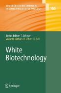 White Biotechnology di Roland Ulber edito da Springer-Verlag GmbH