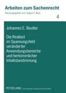 Die Reallast im Spannungsfeld veränderter Anwendungsbereiche und herkömmlicher Inhaltsbestimmung di Johannes E. Beutler edito da Lang, Peter GmbH