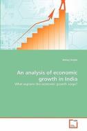 An analysis of economic growth in India di Abhay Gupta edito da VDM Verlag
