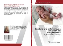 Beratung und Unterstützung von Eltern mit Frühgeborenen di Verena Schütz edito da AV Akademikerverlag