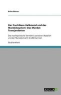 Der Fruchtbare Halbmond Und Das Mandatssystem di Britta Werner edito da Grin Publishing