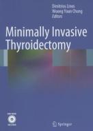 Minimally Invasive Thyroidectomy [With DVD] edito da Springer
