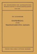 Einführung in die Transzendenten Zahlen di Theodor Schneider edito da Springer Berlin Heidelberg
