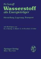 Wasserstoff als Energieträger di N. Getoff edito da Springer Vienna