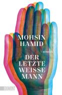 Der letzte weiße Mann di Mohsin Hamid edito da DuMont Buchverlag GmbH
