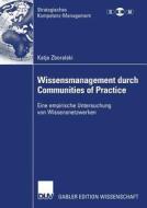 Wissensmanagement durch Communities of Practice di Katja Zboralski edito da Deutscher Universitätsverlag