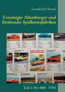 Vereinigte Altenburger Und Stralsunder Spielkartenfabriken di Leonhard Stork edito da Books On Demand