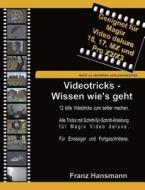 Videotricks - Wissen wie's geht di Franz Hansmann edito da Books on Demand