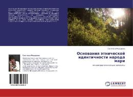 Osnovaniya Etnicheskoy Identichnosti Naroda Mari di Fedorova Svetlana edito da Lap Lambert Academic Publishing