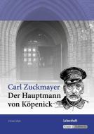 Der Hauptmann von Köpenick - BaWü Baden-Württemberg di Carl Zuckmayer, Elinor Matt edito da Krapp&Gutknecht Verlag