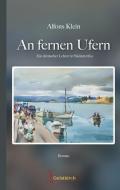 An fernen Ufern di Alfons Klein edito da Geistkirch Verlag