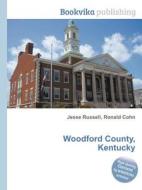 Woodford County, Kentucky edito da Book On Demand Ltd.
