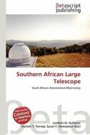 Southern African Large Telescope edito da Betascript Publishing