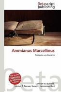 Ammianus Marcellinus edito da Betascript Publishing