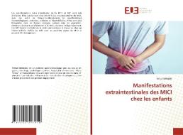 Manifestations extraintestinales des MICI chez les enfants di Virtut Velmishi edito da Éditions universitaires européennes