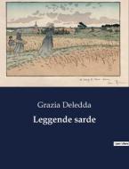 Leggende sarde di Grazia Deledda edito da Culturea