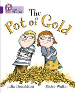 The Pot of Gold di Julia Donaldson edito da HarperCollins Publishers