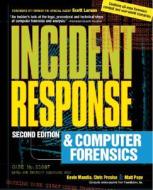 Incident Response And Computer Forensics di Chris Prosise, Kevin Mandia edito da Mcgraw-hill Education - Europe