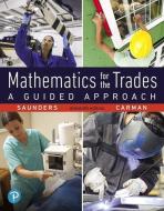 Mathematics for the Trades di Hal Saunders, Robert Carman edito da Pearson Education (US)