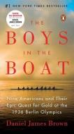 The Boys in the Boat: Nine Americans and Their Epic Quest for Gold at the 1936 Berlin Olympics di Daniel James Brown edito da PENGUIN GROUP