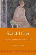 Sulpicia di Alison Keith edito da Oxford University Press