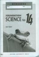 Foundation Science To 14 di Jane Taylor, Stephen Pople edito da Oxford University Press