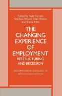 The Changing Experience of Employment edito da Palgrave Macmillan