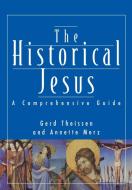 The Historical Jesus di Gerd Theissen, Annette Merz edito da SCM Press