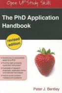 The PhD Application Handbook, Revised edition di Peter J. Bentley edito da McGraw-Hill Education