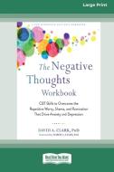 The Negative Thoughts Workbook di David A. Clark edito da ReadHowYouWant